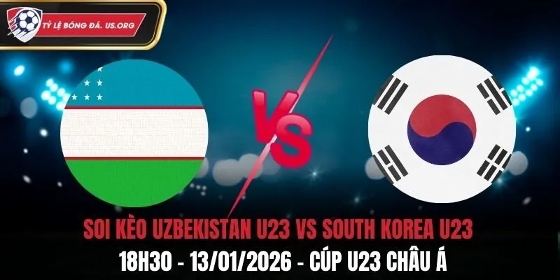Soi Kèo Uzbekistan U23 Vs South Korea U23: 18h30 - 13/01/2026 - Cúp U23 Châu Á